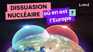 L'Europe et la dissuasion nucléaire | Géopoliticus | Lumni