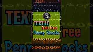 3 Textile Debt free penny stocks