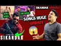 Sikandar Movie Songs Shocking Update | Sikandar Movie Shooting Update | Sikandar Salman Khan Update