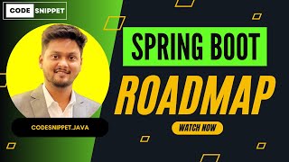 Spring Boot Roadmap 2024 | Step-by-Step Guide to Mastering Spring Boot