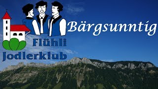 Jodlerklub Flühli - Bärgsunntig