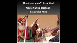 Shane Huzur Mufti Azam Hind | Gazi A Millat Saiyed Muhammad Hasmi Miya Ashrafi Jilani