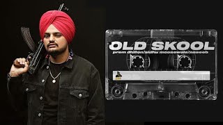 OLD SKOOL || Sidhu Moose Wala Full Song || Latest Punjabi Song 2020 ||