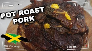 POT ROAST PORK || JAMAICAN STYLE || *MUST TRY*