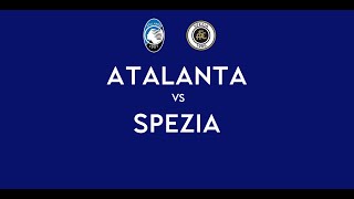 ATALANTA - SPEZIA | 5-2 Live Streaming | SERIE A
