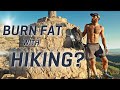 Hike Yourself Lean [Burn Fat on the Trail!]