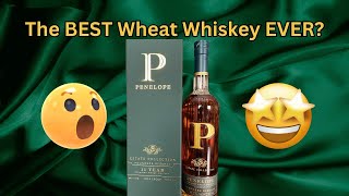 This Penelope Estate Wheat Whiskey Will Blow Your Mind!