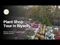 Plant Shop Tour in Riyadh | Plant & fertilizer suggestions for Riyadh's climate