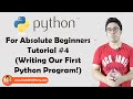 Writing Our First Python Program | Python Tutorials For Absolute Beginners In Hindi #4