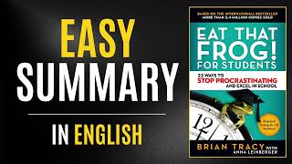 Eat That Frog! For Students | Easy Summary In English
