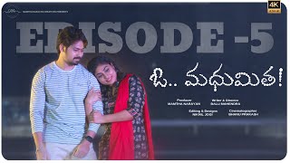 Oh Madhumitha |  Episode 5 | Latest Telugu Web series 2024 | Ft @mamthanarayan