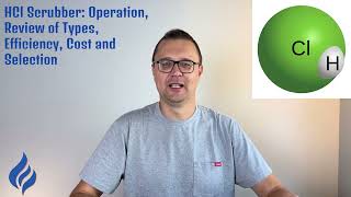 HCl Wet Scrubber: Operation, Review of Types, Efficiency, Cost and Selection