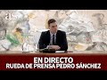 RUEDA PRENSA PEDRO SÁNCHEZ EN DIRECTO I Diario AS