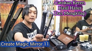 REVIEW CATOK RAMBUT CREATE MAGIC MIRROR ll. ALAT CATOKAN RAMBUT TERBAIK UNTUK SMOOTHING