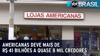 Americanas deve mais de R$ 41 bilhões a quase 8 mil credores | SBT Brasil (25/01/23)