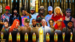 2021 YAHOO BOYZ DANCEHALL MIX-INTENCE,VYBZ KARTEL,SQUASH,ALKLAINE,TEEJAY,SKILLIBENG_DJ WANTED