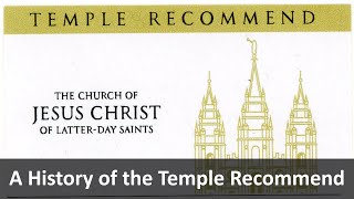 A History of the Mormon Temple Recommend