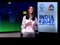 CNBC-TV18 & IIM Kozhikode Present - India@2047 | Mapping Key Drivers For India’s Economic Growth