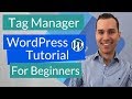 Google Tag Manager WordPress Plugin Tutorial (Complete Beginners Guide)