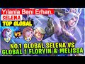 No.1 Selena VS Top 1 Global Floryin & Supreme Melissa [ Top Global Selena ] Yılanla Beni Erhan. MLBB