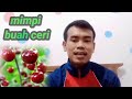 MIMPI BUAH CERI || cherries dream meaning