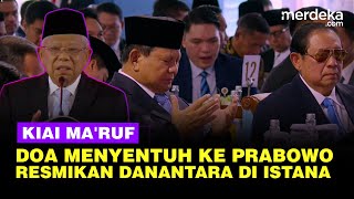 Doa Menyentuh Wapres ke-13 Kiai Ma'ruf Amin Depan Prabowo saat Resmikan Danantara