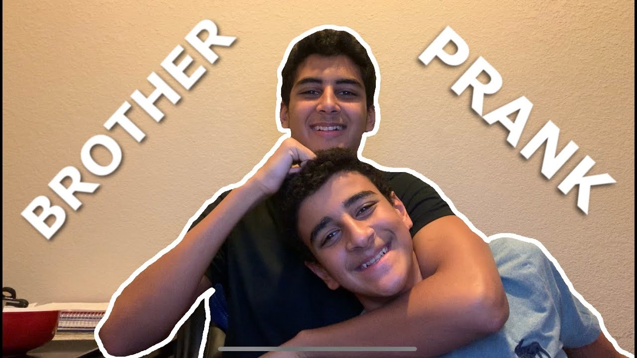 Pranking My Brother Youtube
