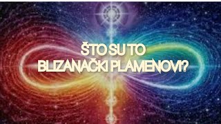 ŠTO SU TO BLIZANAČKI PLAMENOVI?