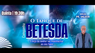 Live -Campanha: O Tanque de Betesda - 13/02/2025