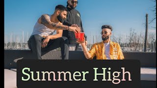 Summer High | AP Dhillion New Song | Gurinder Gill