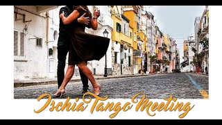 Ischia Tango Meeting  -Agosto with Tango Allegria- Tango in Ischia