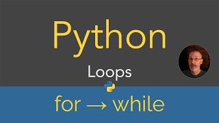 Python | Loops - for loop to while loop (26/29)