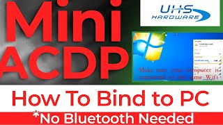 ACDP - How To Bind to PC without using Bluetooth