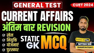 CUET Current Affairs One Shot | CUET 2024 General Test Static GK | CUET GT MCQ Revision
