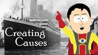 Creating Causes: The Power of Hindsight | Titanic