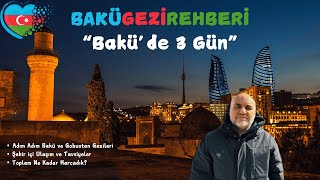 Bakü'de Gezilecek Yerler - Detaylı Azerbaycan Gezi Rehberi - Gobustan Turu #azerbaycan #baku