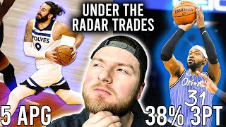 10 *UNDER THE RADAR* NBA Trade Targets For Contenders