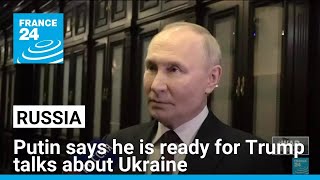 Putin says he and Trump should meet to discuss Ukraine and energy prices • FRANCE 24 English