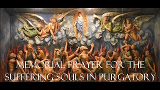 Memorial Prayer for the Suffering Souls in Purgatory- NOVEMBER PRAYER FOR THE HOLY SOULS