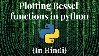 Bessel function in Python in Hindi #codewithharry #python #maths #pythontutorial #techwithtim #viral