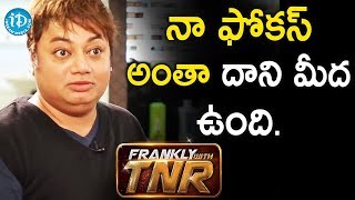 ఇప్పుడు నా ఫోకస్ అంతా దాని మీద ఉంది - Hair Stylist Sachin Dakoji || Frankly With TNR