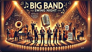 Timeless Big Band Swing – Dance, Chill & Relive Jazz Classics