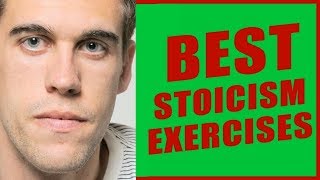 The Best Stoicism Exercises Part 2