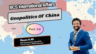 Geopolitics of China 3.0 : BCS International Affairs (L-4)