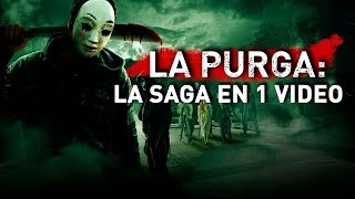 La Purga (La Noche de la Expiación) La Saga en 1 Video