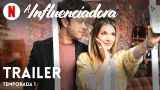 A Influenciadora (Temporada 1) | Trailer em Português | Netflix