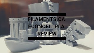 Filaments.CA EconoFIL PLA Review