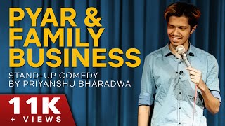 Pyar aur Family Business | Stand Up Comedy by Priyanshu Bharadwa