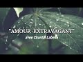 Amour extravagant -avec Chantal Labelle #chantchretien