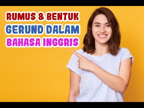 Penggunaan Gerund, Rumus Dan Contoh Kalimatnya - YouTube